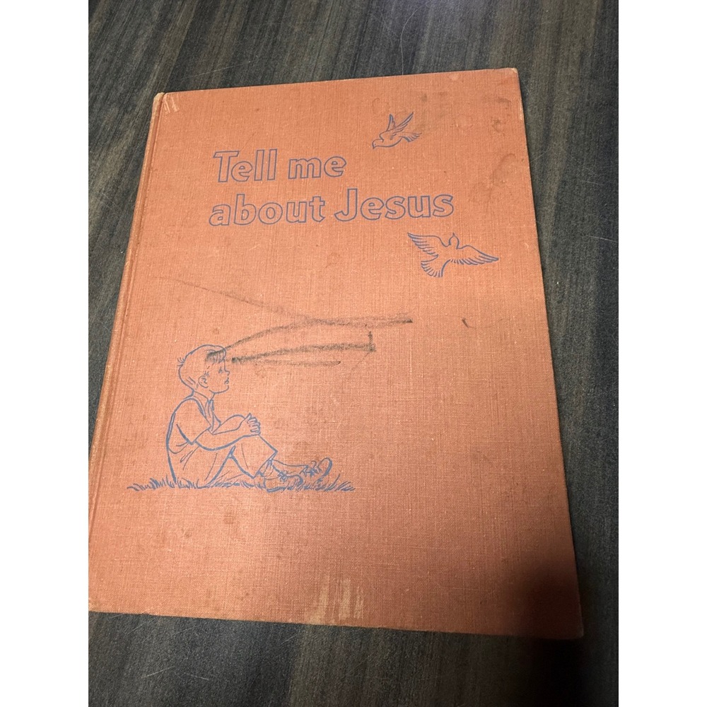 Vintage 1944 Tell Me About Jesus Rand McNally Childrens Religious Hardcover Book